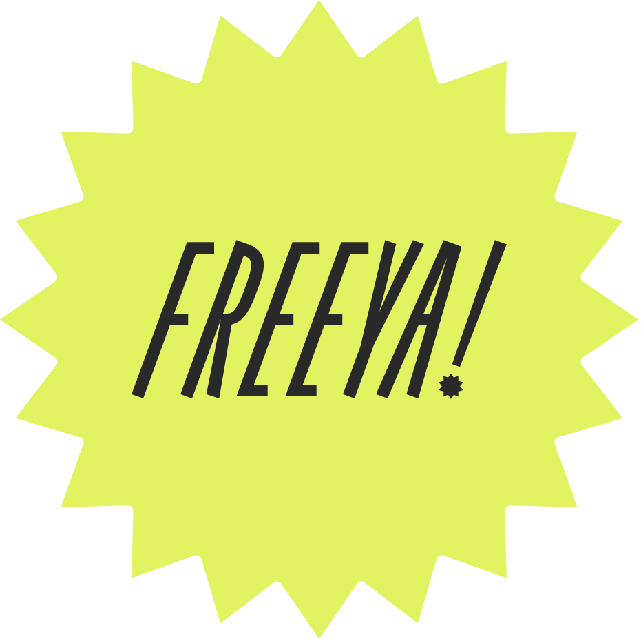 Freeya!